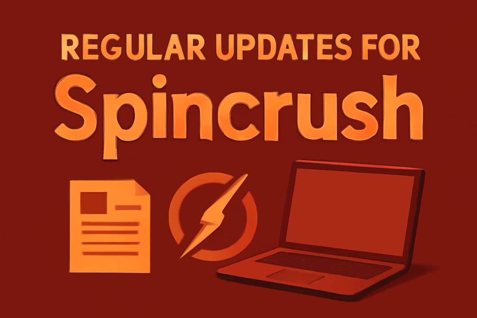 An informational scene representing Regular Updates for Spincrush with the title clearly displayed.